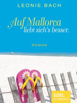 cover image of Auf Mallorca liebt sich's besser